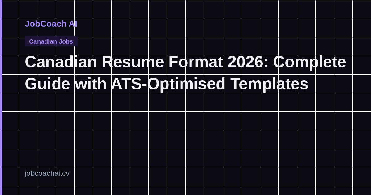 Canadian Resume Format: The Complete 2026 Guide (With Examples)